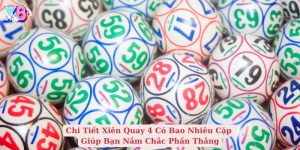 chi tiết xiên quay 4 có bao nhiêu cặp giúp bạn nắm chắc phần thắng