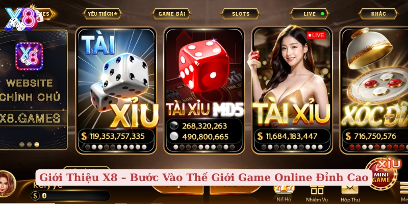 giới thiệu x8 bước vào thế giới game online đỉnh cao