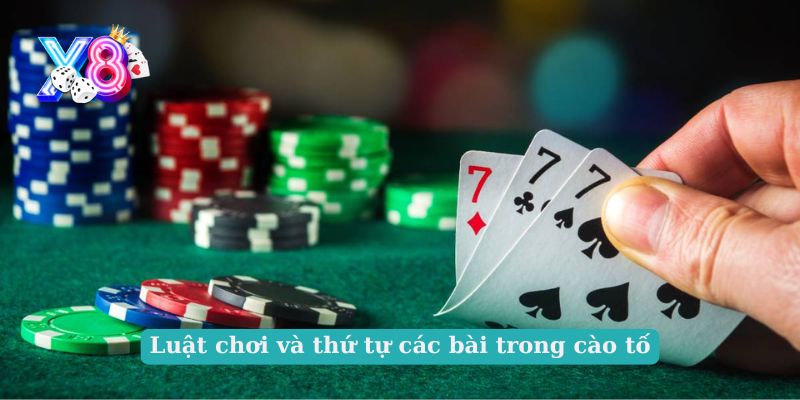 Luật chơi và thứ tự các bài trong cào tố