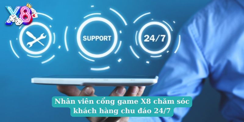 Nhân viên cổng game X8 chăm sóc khách hàng chu đáo 24/7