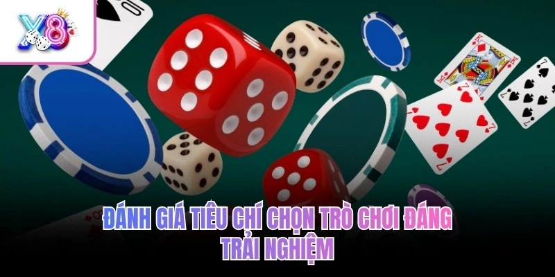 Đánh giá tiêu chí chọn trò chơi đáng trải nghiệm