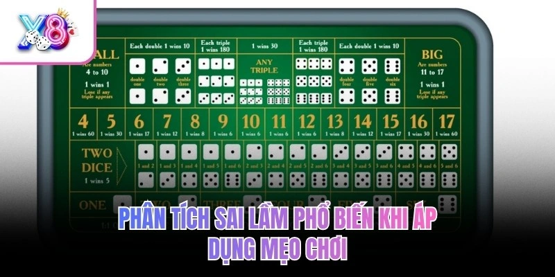 Phân tích sai lầm phổ biến khi áp dụng mẹo chơi