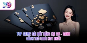 Top Game Bài Nổi Tiếng Tại X8 – Danh Sách Trò Chơi Hot Nhất